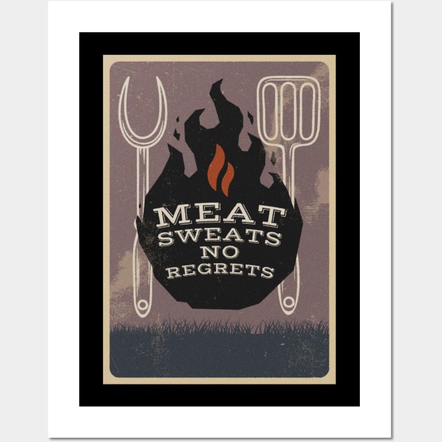 Meat sweats no Regrets - meat pun Wall Art by Mas To